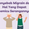 Artikel kesehatan : Penyebab Migrain dan Hal Yang Dapat Memicu Serangannya!